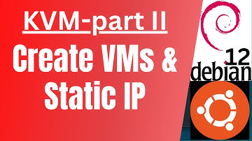 Create KVM VMs and configure static IP [in 2023] | Debian 12 | Ubuntu 22.04