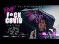 Capture de la vidéo Pinqy Ring Presents: F*Ck Covid (Live!)