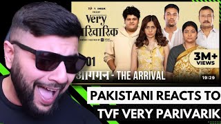 Pakistani Reacts to Very Parivarik | A TVF Weekly Show | EP1