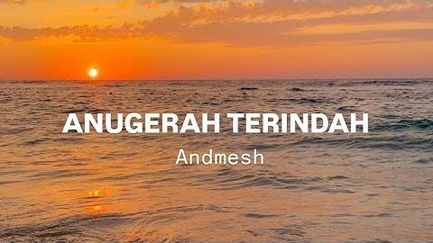 Lirik lagu Anugerah terindah #music #viralvideo #video #like #liriklagu