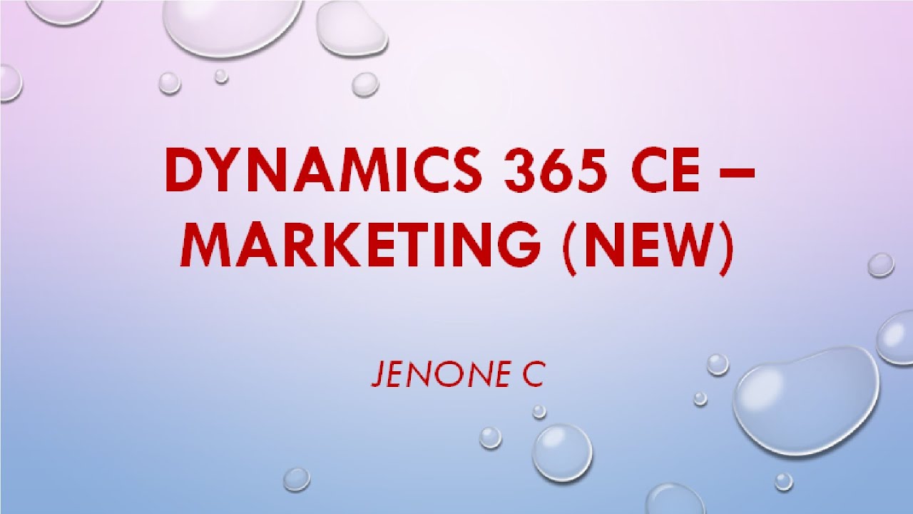 Dynamics 365 - Marketing Application Complete Tutorial - YouTube