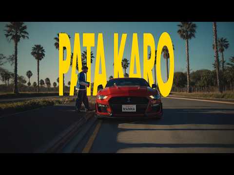 PATA KARO - MANNA ( OFFICIAL VIDEO)