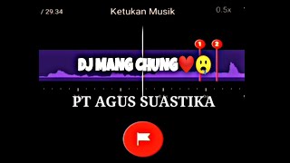 DJ MANG CHUNG ( DJ DESA )❤️ || STORY WA 30 DETIK BEAT VN JEDAG JEDUG VIRAL!!!