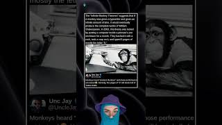 The "Infinite Monkey Theorem" suggests that if a monkey was given a typewriter...