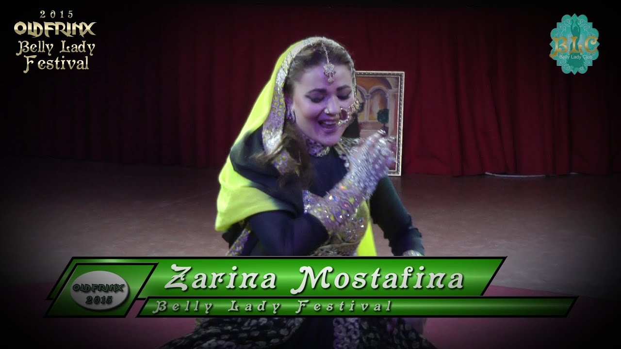 Zarina Mostafina ⊰⊱ Belly Lady Festival '15. - YouTube