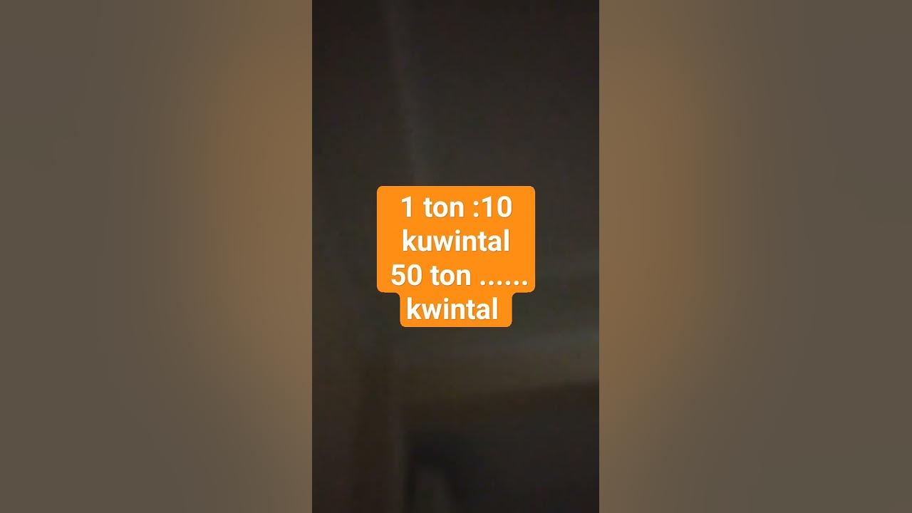 1-ton-10-kwintal-50-ton-berapa-kwintal-youtube