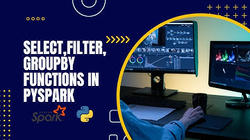 Select, filter, groupBy in PySpark | Hands on demo with Netflix dataset
