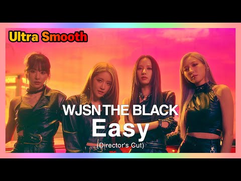 [4K/60FPS] 우주소녀 더 블랙 (WJSN THE BLACK) - Easy (Director's Cut)