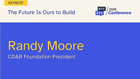 The Future is Ours to Build - 2025 NYCETC Conference Keynote Address by Randy Moore