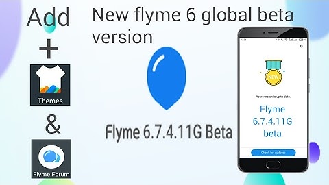 Flyme 6.7.4.11G beta public [New global version]