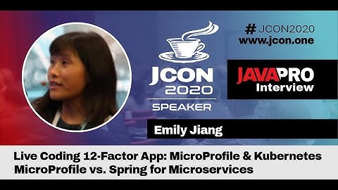 Microservices, MicroProfile and 12-Factor-App | Emily Jiang Interview (EN)