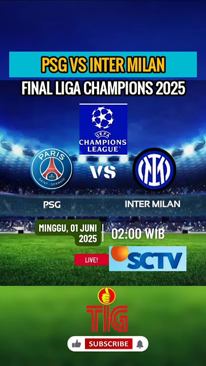 Jadwal Final Liga Champions (UCL) 2025 Live Malam Ini - PSG vs Inter Milan #uclfinal #ligachampions