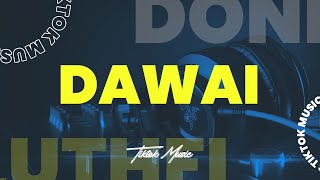 DAWAI - [ Donny Fernanda x DJ LUTHFI AP ]