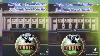 Hughesy - Roomshaker - Acoustic Original Live