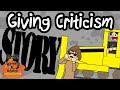 GIVING CRITICISM  - Terrible Writing Advice