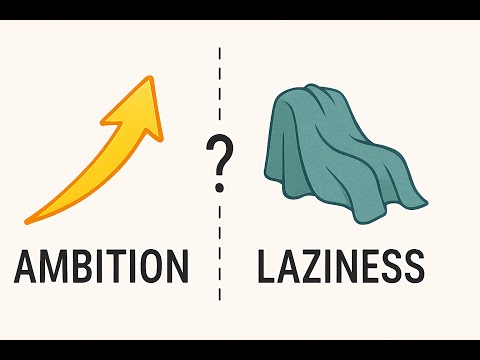 The Ambitious Lazy