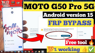MOTO EDGE 50 PRO:- FRP BYPASS/GOOGLE ACCOUNT REMOVE WITH FREE TOOL 🔥 Android version 15