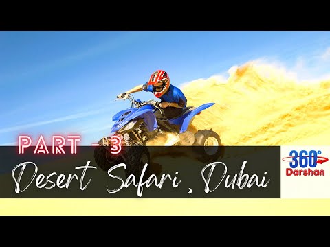 3: 360° Evening Desert Safari BBQ Dinner in DUBAI | 360° Virtual Tour (GoPro 360° 5.7K) #360Darshan