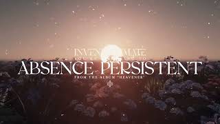 Invent Animate - Absence Persistent (Legendado)