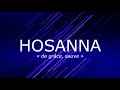 Hosanna chant dadoration