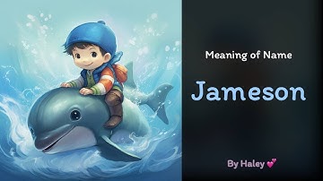 Meaning of boy name: Jameson - Name History, Origin and Popularity