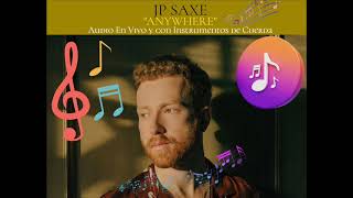 JP Saxe - Anywhere