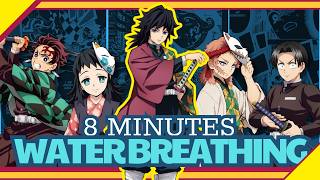 🌊 8 MINUTES ALL ABOUT WATER BREATHING | DEMON SLAYER SERIES