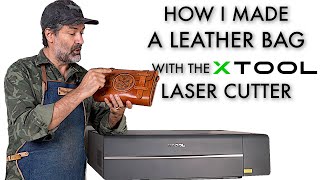 How to make a Leather Bag with the xTool P2 laser - with a FREE laser pattern