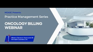 Practice Management Webinar on Oncology Billing
