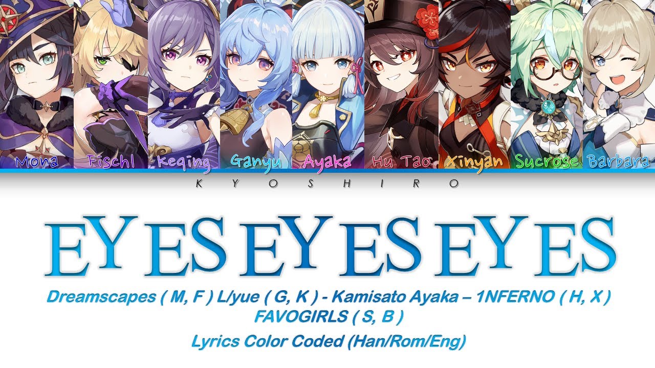Some HOYOVERSE Girls 'Eyes Eyes Eyes' Lyrics Color Coded (Han/Rom/Eng