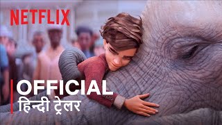 The Magician’s Elephant | Official Hindi Trailer | हिन्दी ट्रेलर