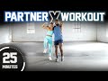 25 Minute Full Body Partner Workout [ Strength X HIIT / No Equipment]