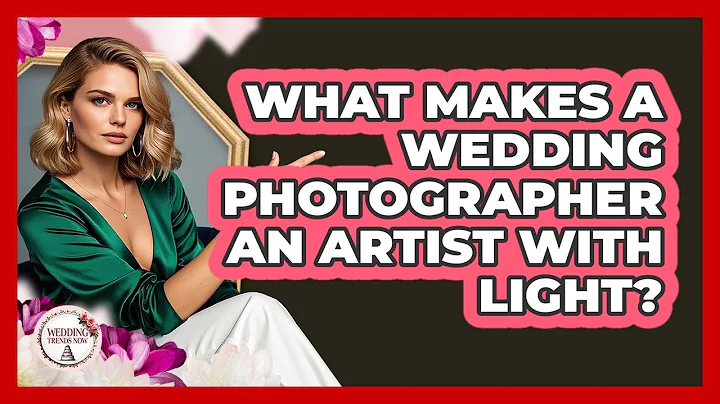 What Makes A Wedding Photographer An Artist With Light? - Wedding Trends Now