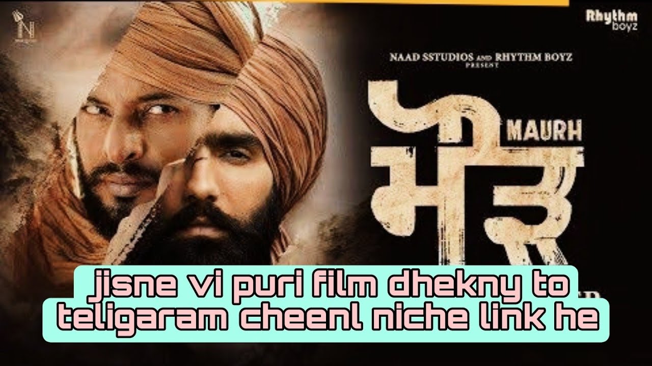 Maurh ( Part -1 Movie ) Ammy virk Dev Kharoud | Jatinder Mauhar | in cinemas Oriznal 🎬 movie