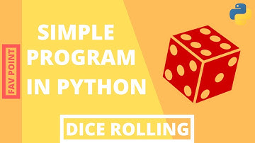 How to make a Simple Python Program for Dice Rolling Game