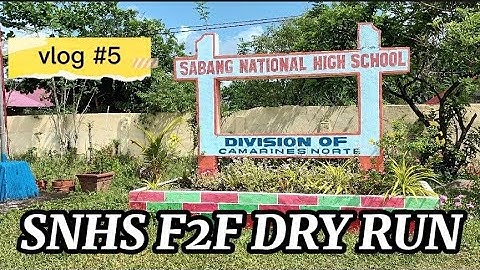 FACE TO FACE CLASSES DRY RUN - SABANG NATIONAL HIGH SCHOOL