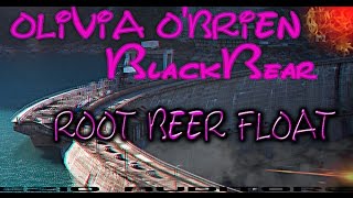 Olivia O'brien Feat BlackBear - Roat Beer Float [LYRICS]