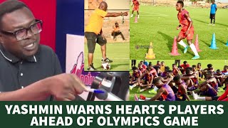 U'll hav the supporters to contend with if U joke with é Olympics game -Yashmin warns Hearts Players