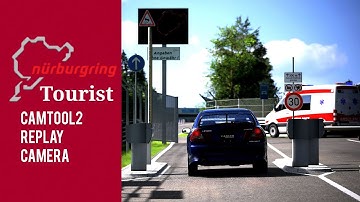 Assetto Corsa - Nordschleife Tourist camtool2 replay camera