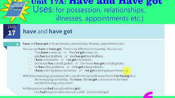 Unit 17A:  have and have got
