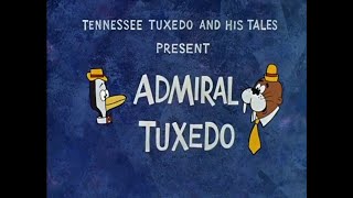 Admiral Tuxedo — Tennessee Tuxedo & His Tales Ep.49