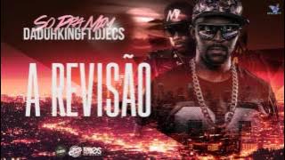 DADUH KING ft DJECS - SO PARA MIM ( leobeatz prod )
