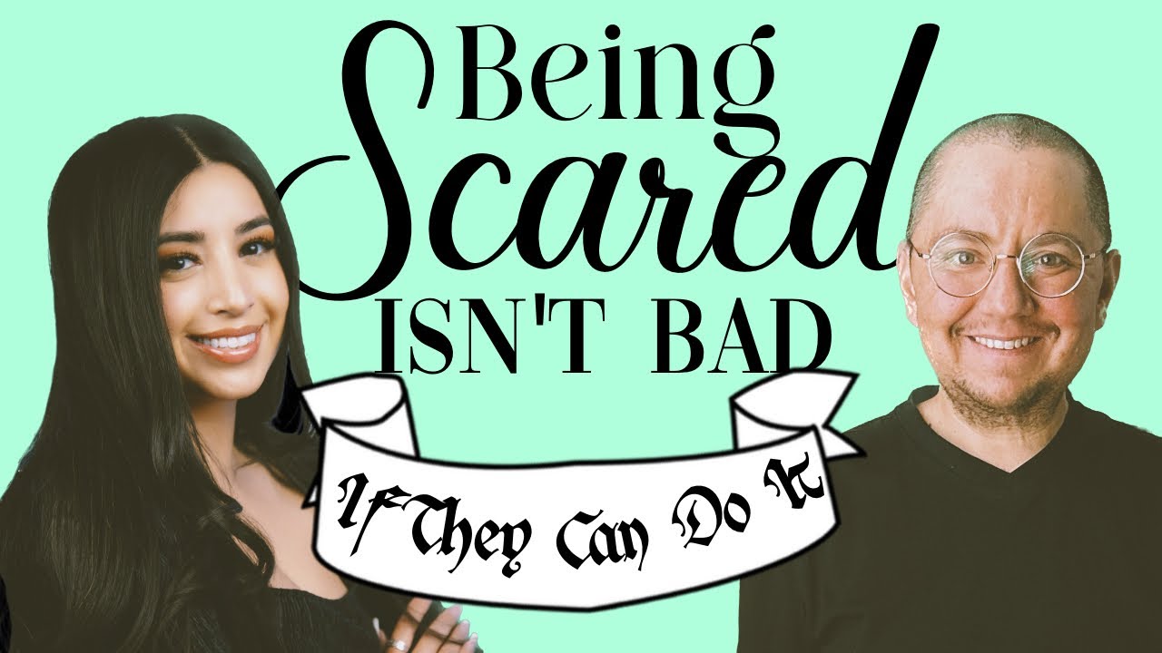 being-scared-isn-t-bad-w-bianca-betancourt-youtube