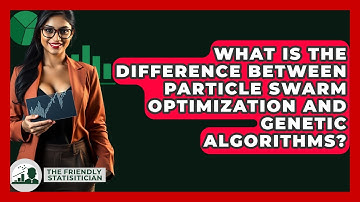 What Is The Difference Between Particle Swarm Optimization And Genetic Algorithms?