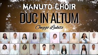 MANUTO CHOIR: DUC IN ALTUM (Onggo Lukito)