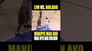 LIM VS  BOLADO MANIPIS MAN AKO, WAG NYO AKONG BULIH!N