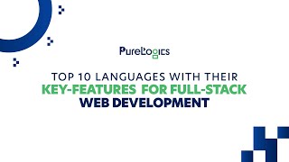Top 10 Languages for Full-Stack Web Development - Key Features