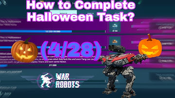 [WR] War Robots - How to complete Halloween Task? (4/28)