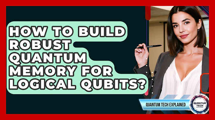 How To Build Robust Quantum Memory For Logical Qubits? - Quantum Tech Explained