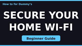 How to Secure Your Home Wi-Fi Router (Beginner Guide)